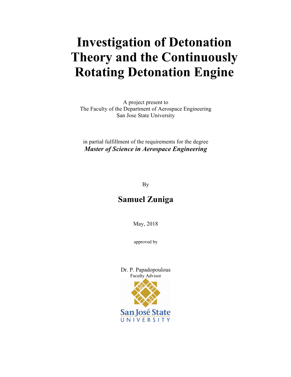 Investigation of Detonation Theory and the Continuously Rotating Detonation Engine