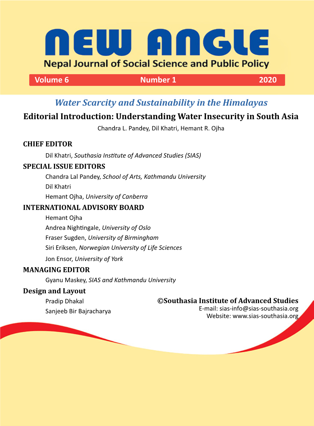 Water Scarcity and Sustainability in the Himalayas Editorial Introduction: Understanding Water Insecurity in South Asia Chandra L