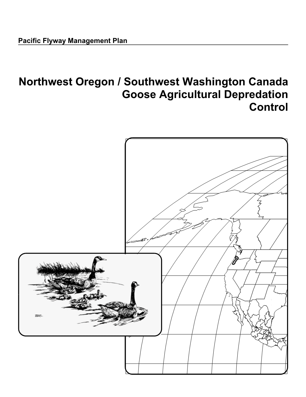 Northwest Oregon / Southwest Washington Canada Goose Agricultural Depredation