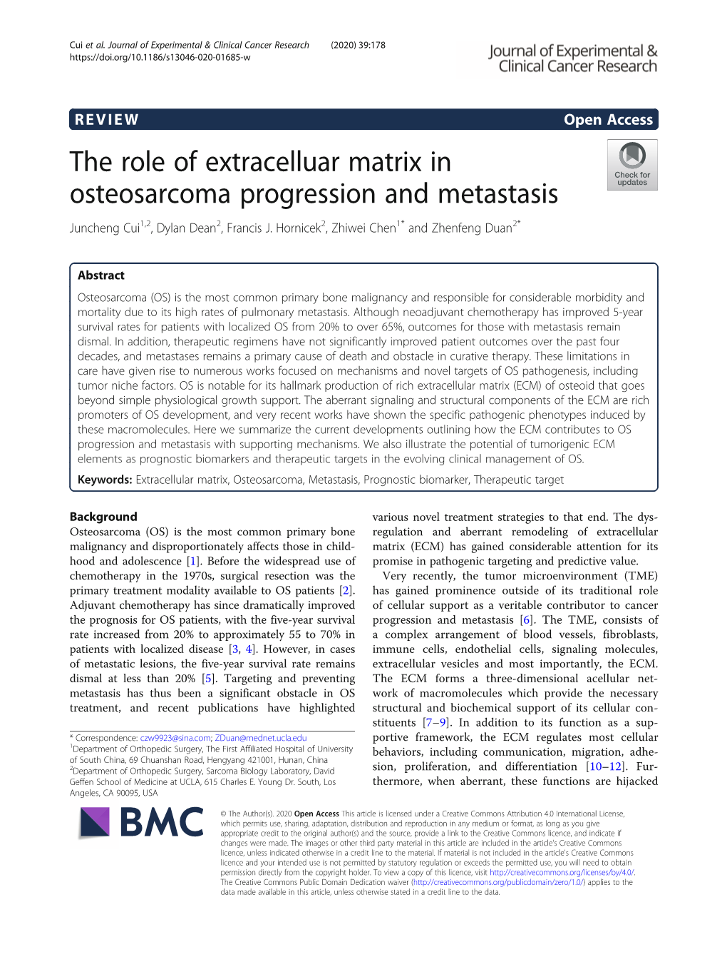 The Role of Extracelluar Matrix in Osteosarcoma Progression and Metastasis Juncheng Cui1,2, Dylan Dean2, Francis J