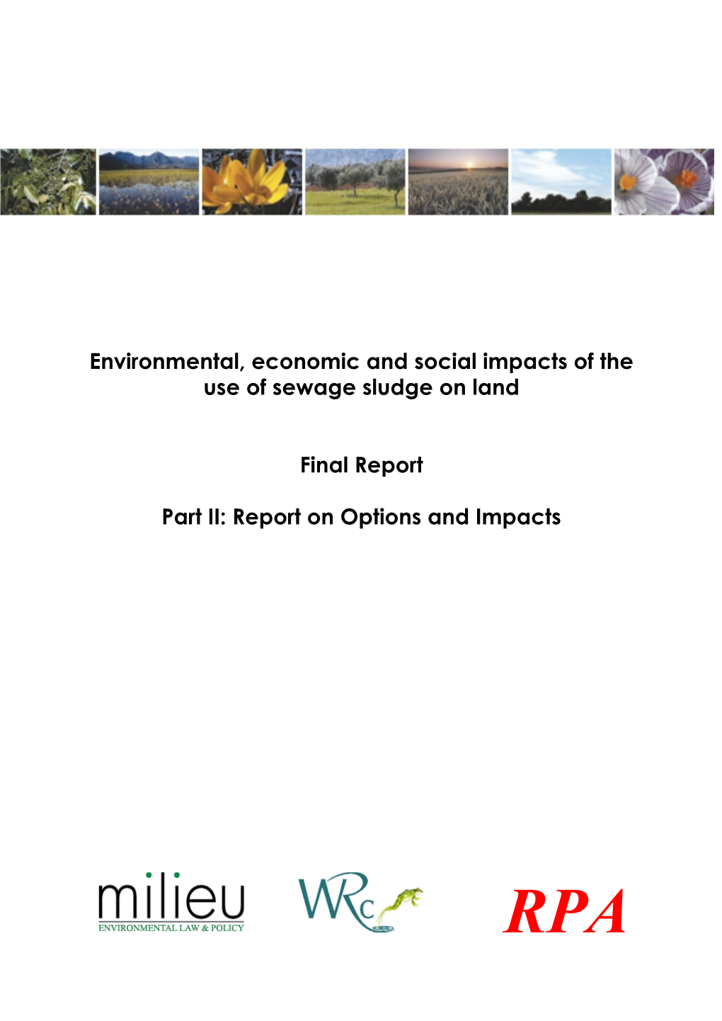 Environmental, Economic and Social Impacts of the Use of Sewage Sludge on Land