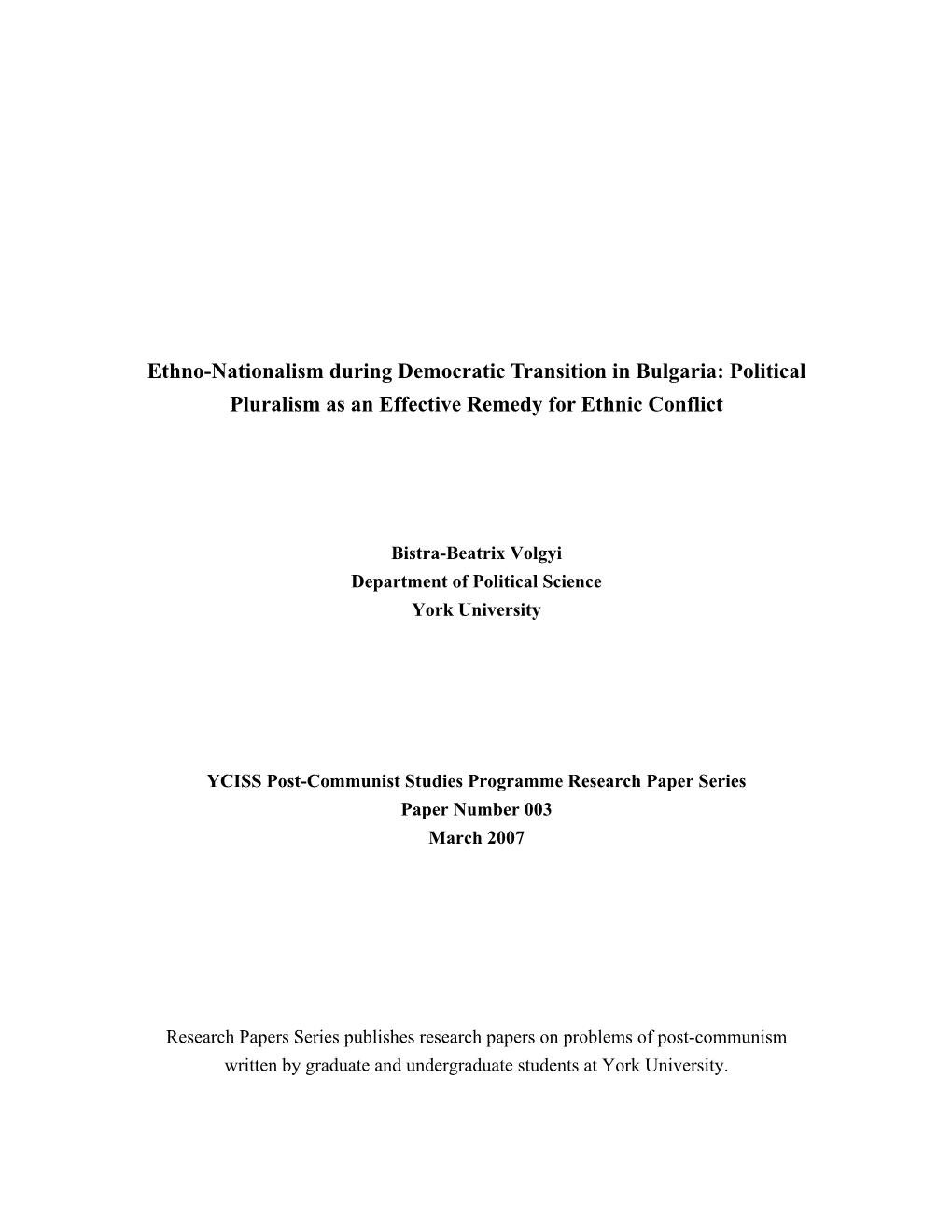 Ethno-Nationalism During Democratic Transition in Bulgaria: Political Pluralism As an Effective Remedy for Ethnic Conflict