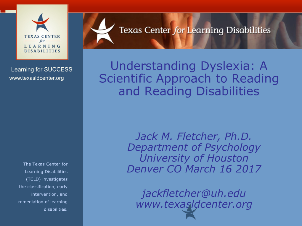 Understanding Dyslexia: a Scientific Approach to Reading and Reading