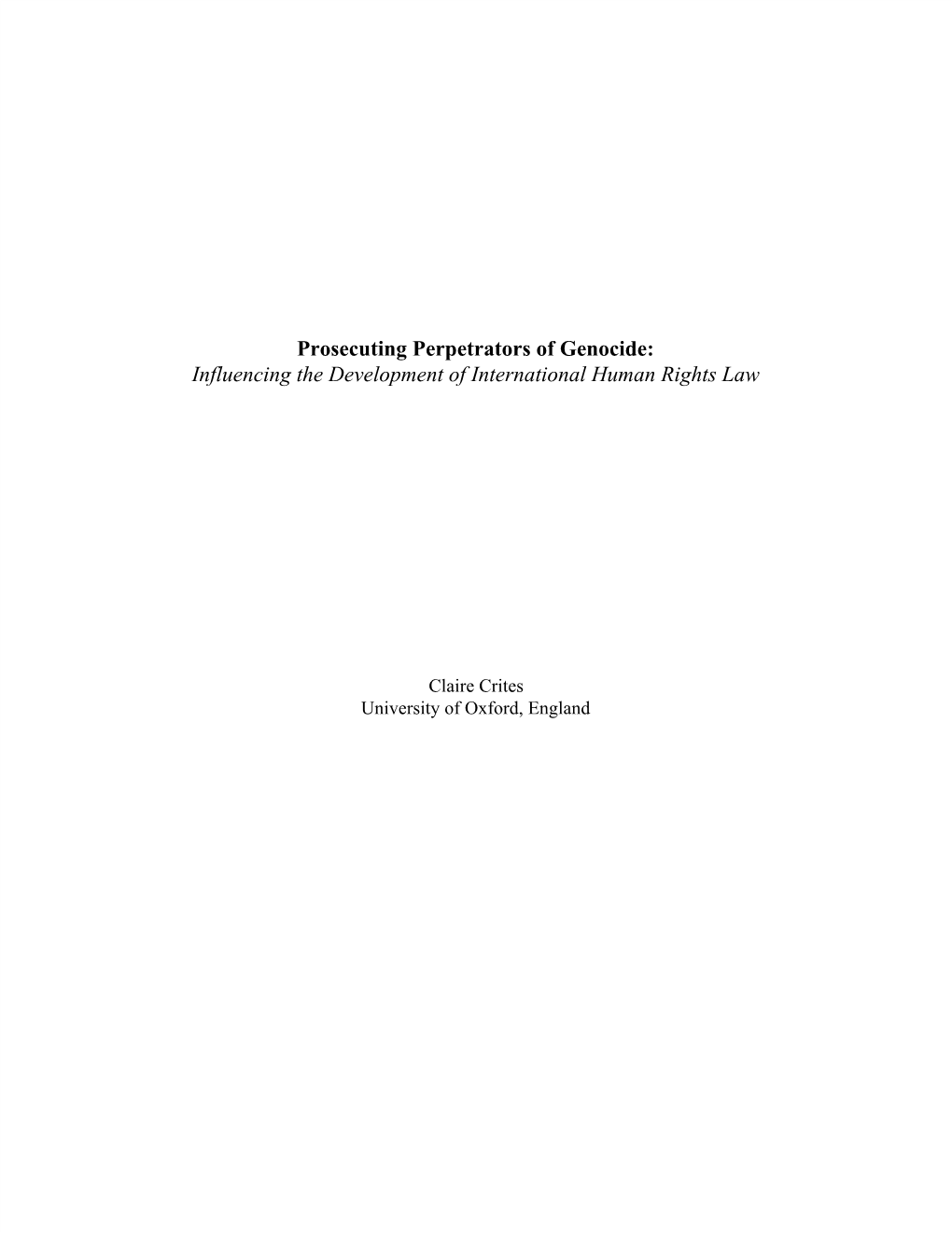 Prosecuting Perpetrators of Genocide: Influencing the Development of International Human Rights Law