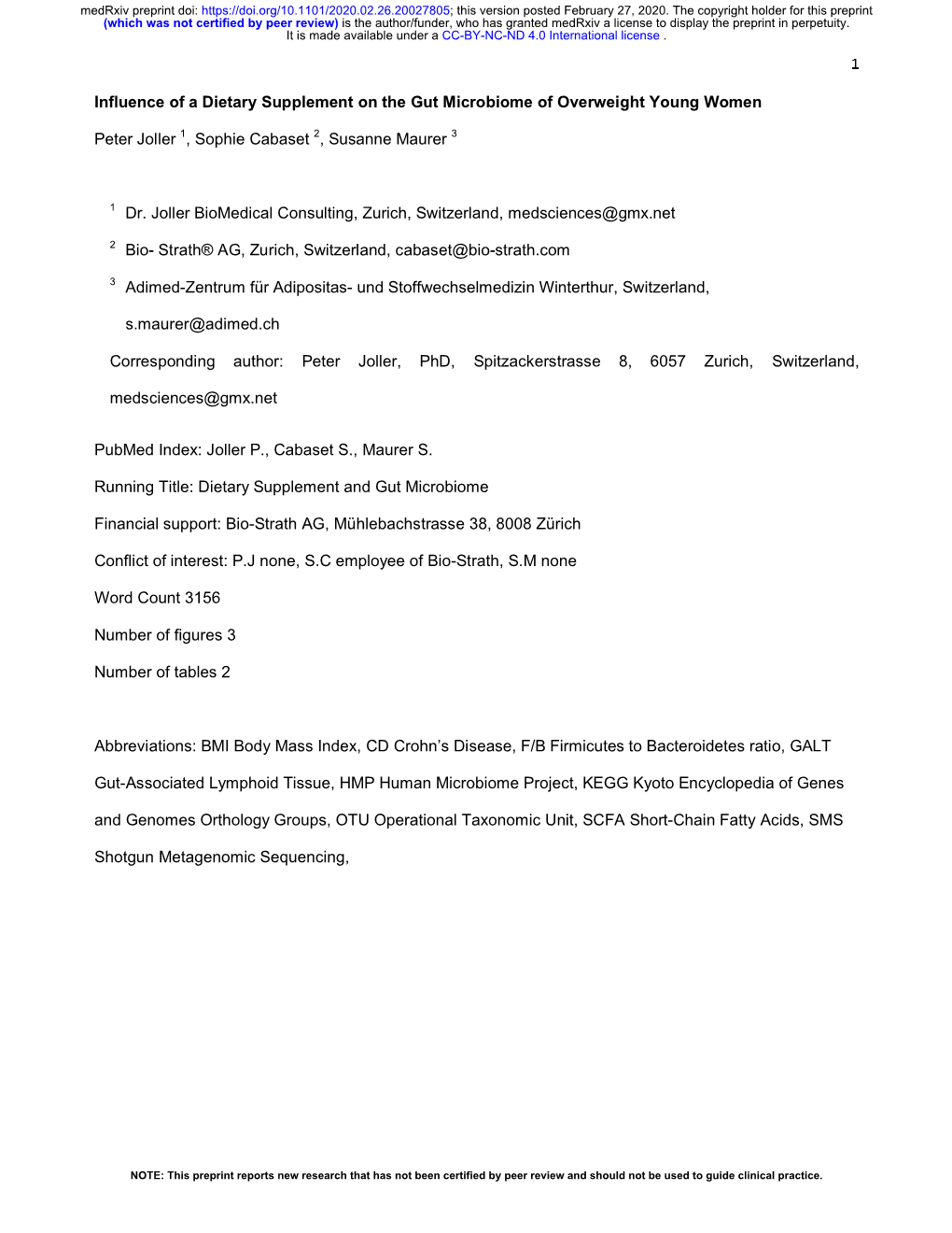 Influence of a Dietary Supplement on the Gut Microbiome of Overweight Young Women Peter Joller 1, Sophie Cabaset 2, Susanne Maur