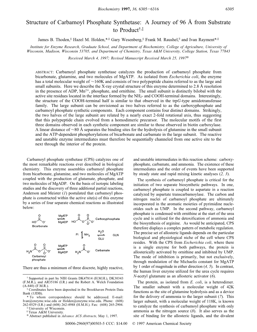 Structure of Carbamoyl Phosphate Synthetase: a Journey of 96 Å from Substrate to Product†,‡ James B