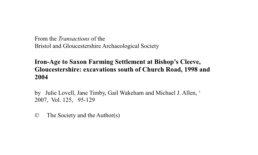 Iron-Age to Saxon Farming Settlement at Bishop's Cleeve, Gloucestershire: Excavations South of Church Road, 1998 and 2004