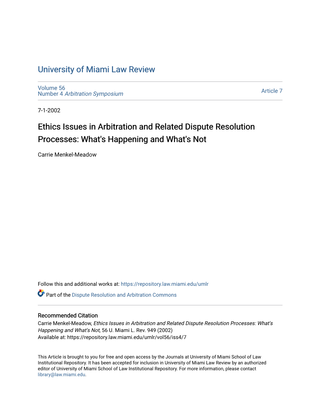 Ethics Issues in Arbitration and Related Dispute Resolution Processes: What's Happening and What's Not