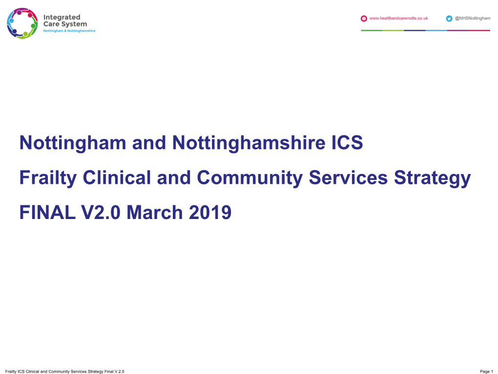 Nottingham and Nottinghamshire ICS Frailty Clinical and Community Services Strategy FINAL V2.0 March 2019