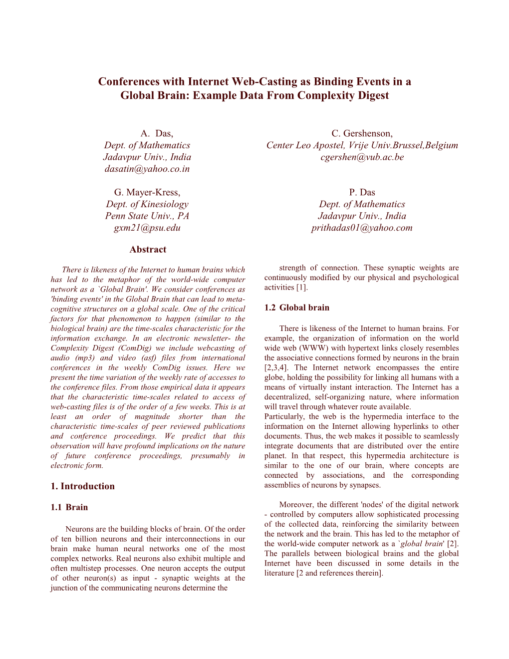 Conferences with Internet Web-Casting As Binding