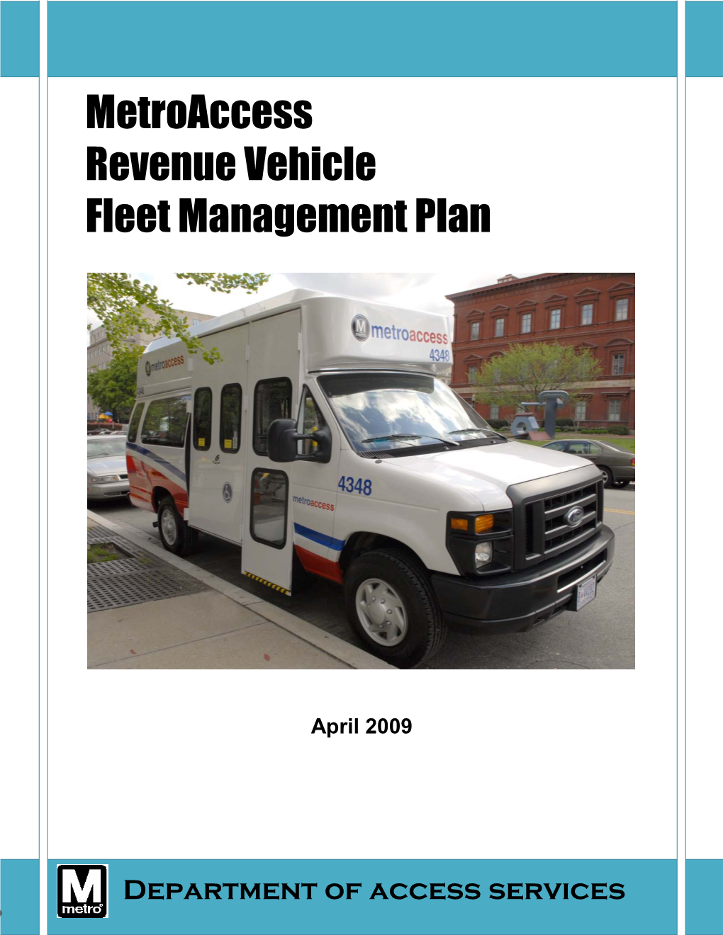 Metroaccess Revenue Vehicle Fleet Management Plan