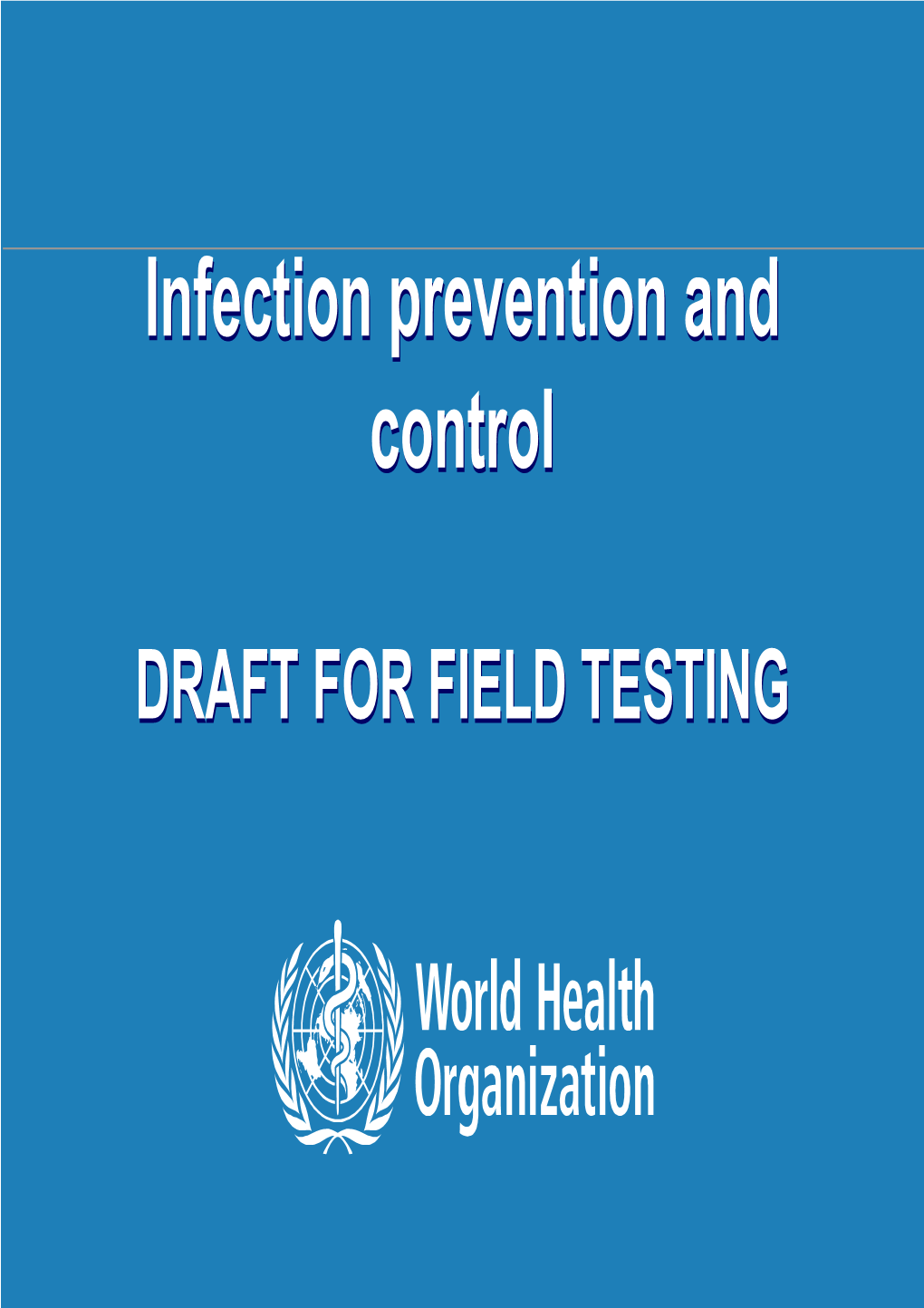 Infection Prevention and Control