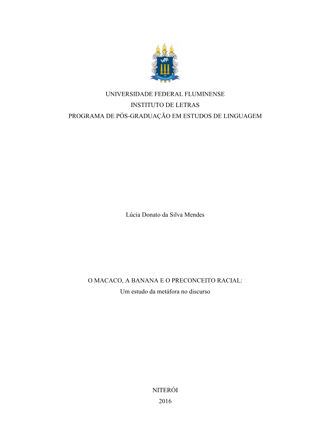 Universidade Federal Fluminense Instituto De Letras Programa De Pós-Graduação Em Estudos De Linguagem