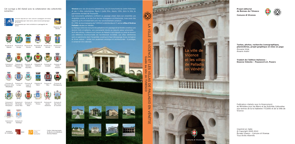 LA VILLE DE VICENCE ET LES VILLAS DE PALLADIO EN VÉNÉTIE Soprintendenze Per I Beni Architettonici E Paesaggistici Del Veneto Palladio Situées En Vénétie