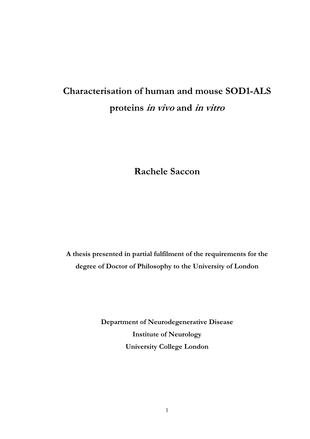 Characterisation of Human and Mouse SOD1-ALS Proteins in Vivo and in Vitro