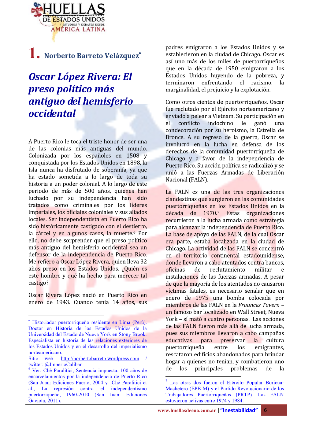 Oscar López Rivera: El Estados Unidos Huyendo De La Pobreza, Y Terminaron Enfrentando El Racismo, La Preso Político Más Marginalidad, El Prejuicio Y La Explotación