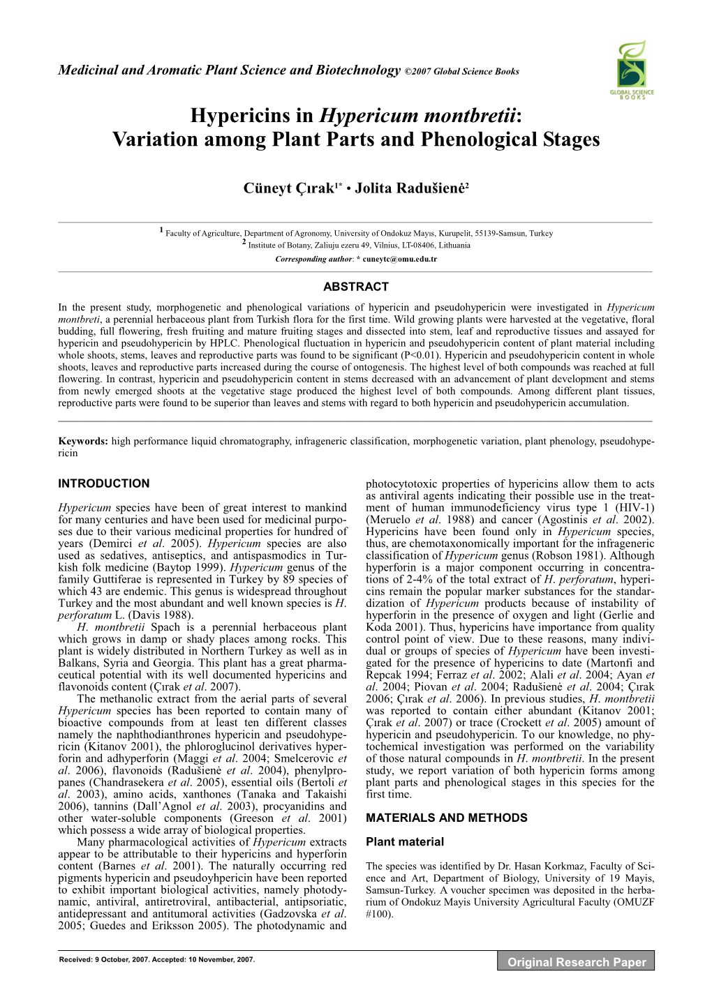 Hypericins in Hypericum Montbretii: Variation Among Plant Parts and Phenological Stages Cüneyt Ç�Rak1* • Jolita Radušien�2