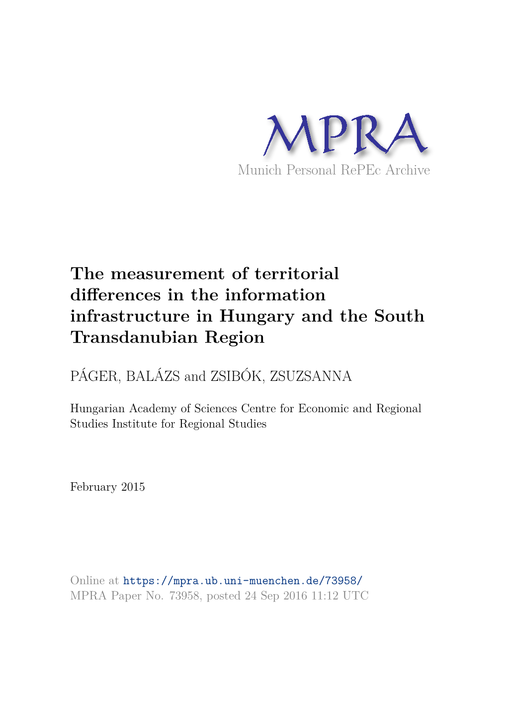 The Measurement of Territorial Differences in the Information Infrastructure in Hungary and the South Transdanubian Region**