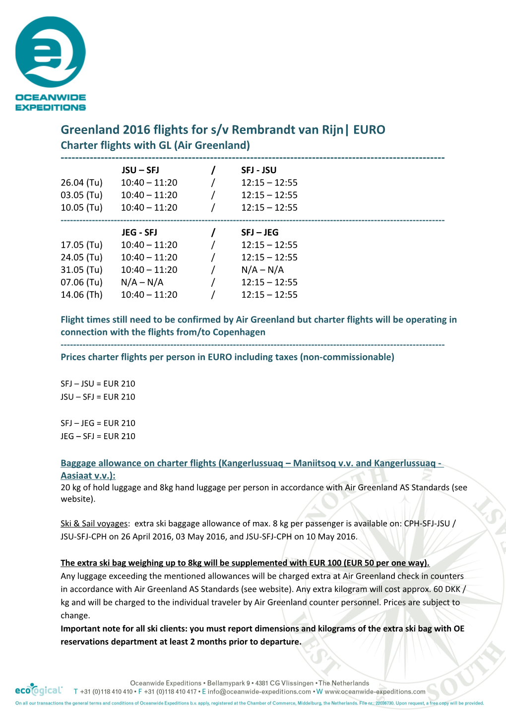 Greenland 2013 Flights for S/V Rembrandt Van Rijn EURO