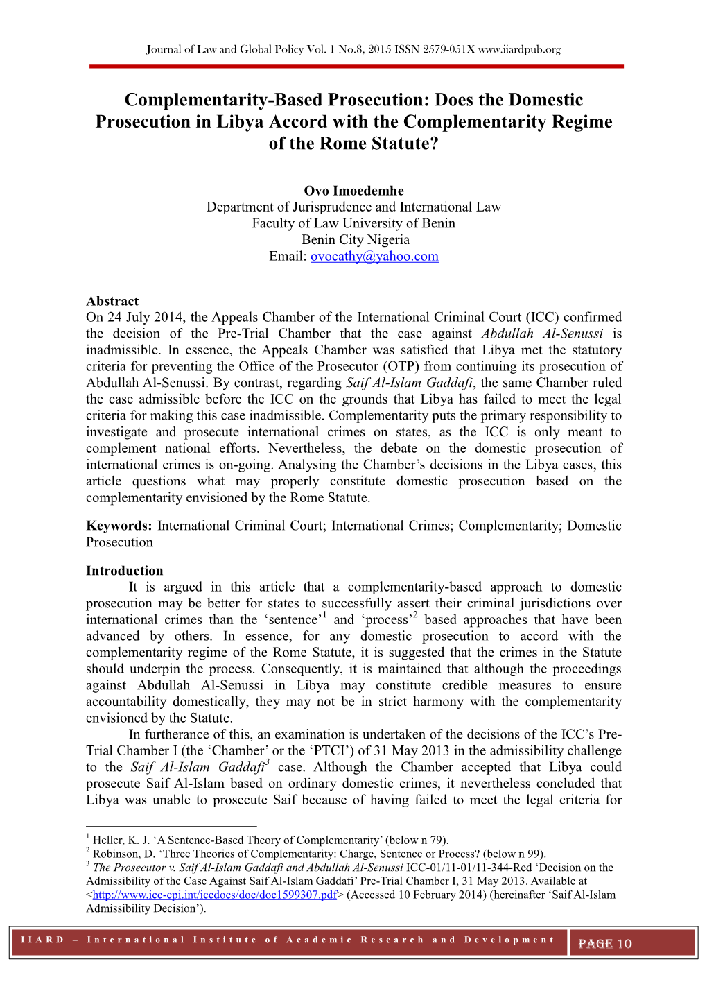 Complementarity-Based Prosecution: Does the Domestic Prosecution in Libya Accord with the Complementarity Regime of the Rome Statute?