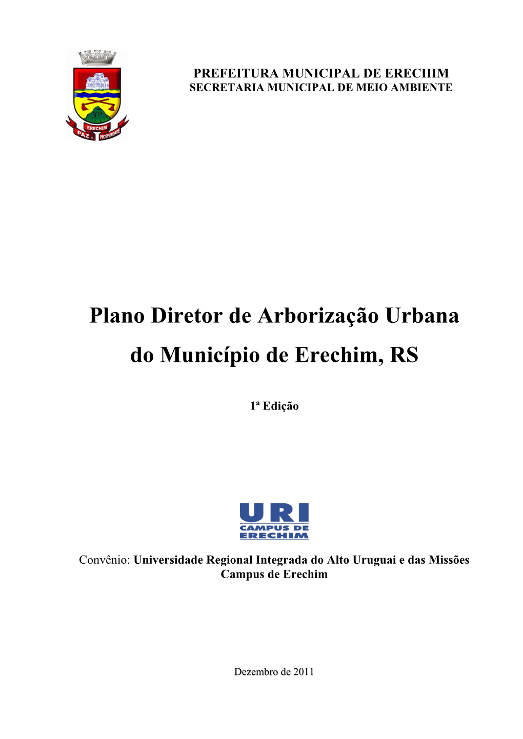 Plano Diretor De Arborização Urbana Do Município De Erechim, RS