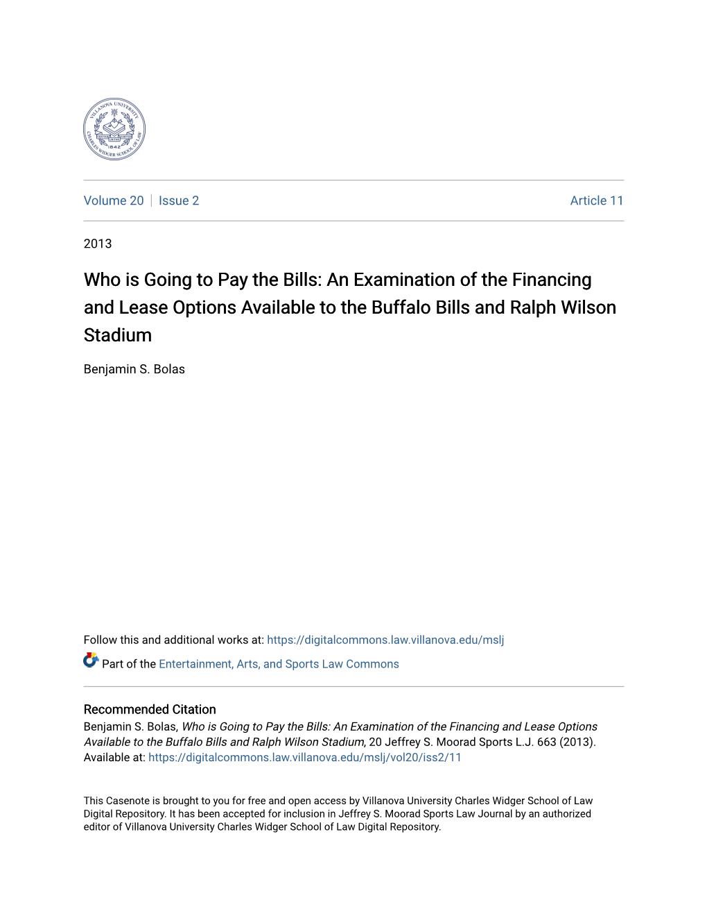 Who Is Going to Pay the Bills: an Examination of the Financing and Lease Options Available to the Buffalo Bills and Ralph Wilson Stadium