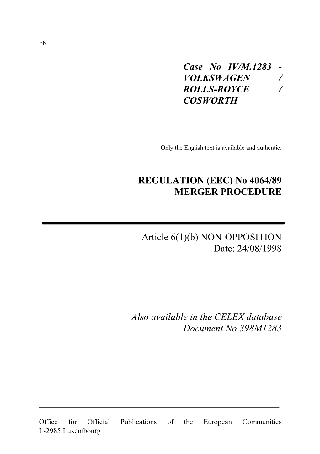 Merger Decision IV/M.1283 of 24/08/1998