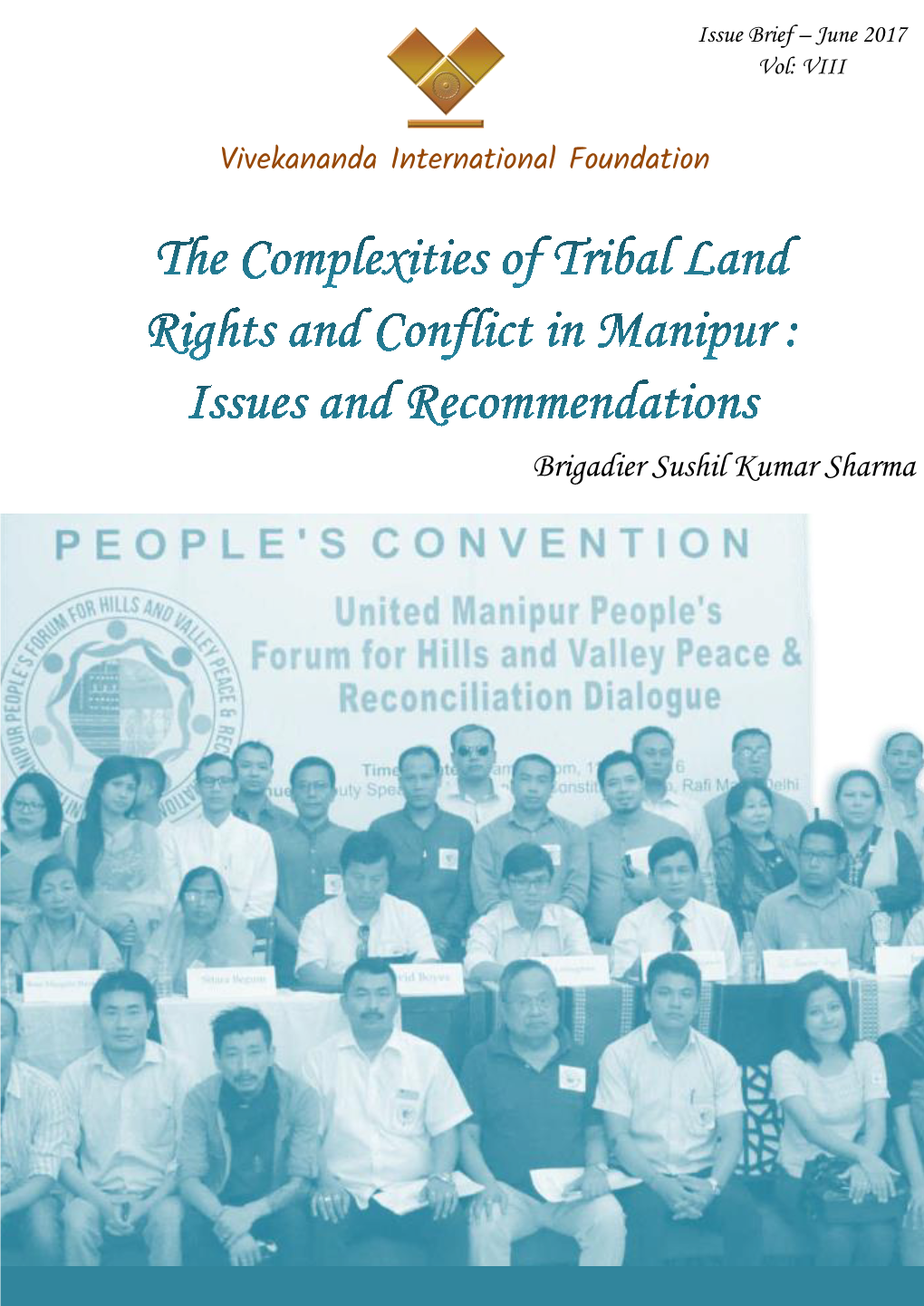 The Complexities of Tribal Land Rights and Conflict in Manipur: Issues and Recommendations 2