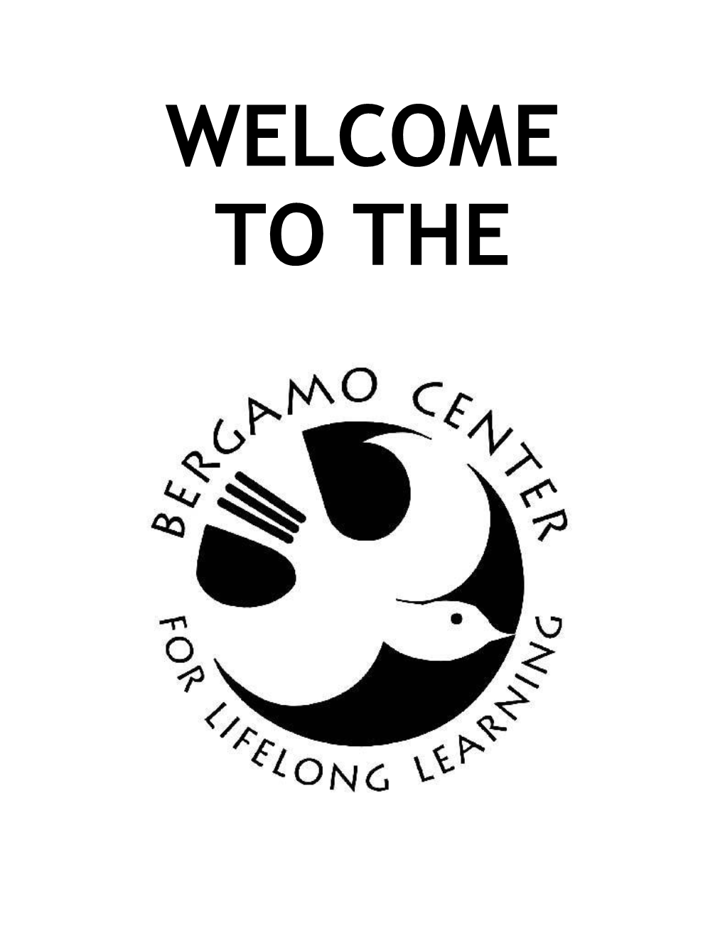 Welcome to the Bergamo Center for Lifelong Learning