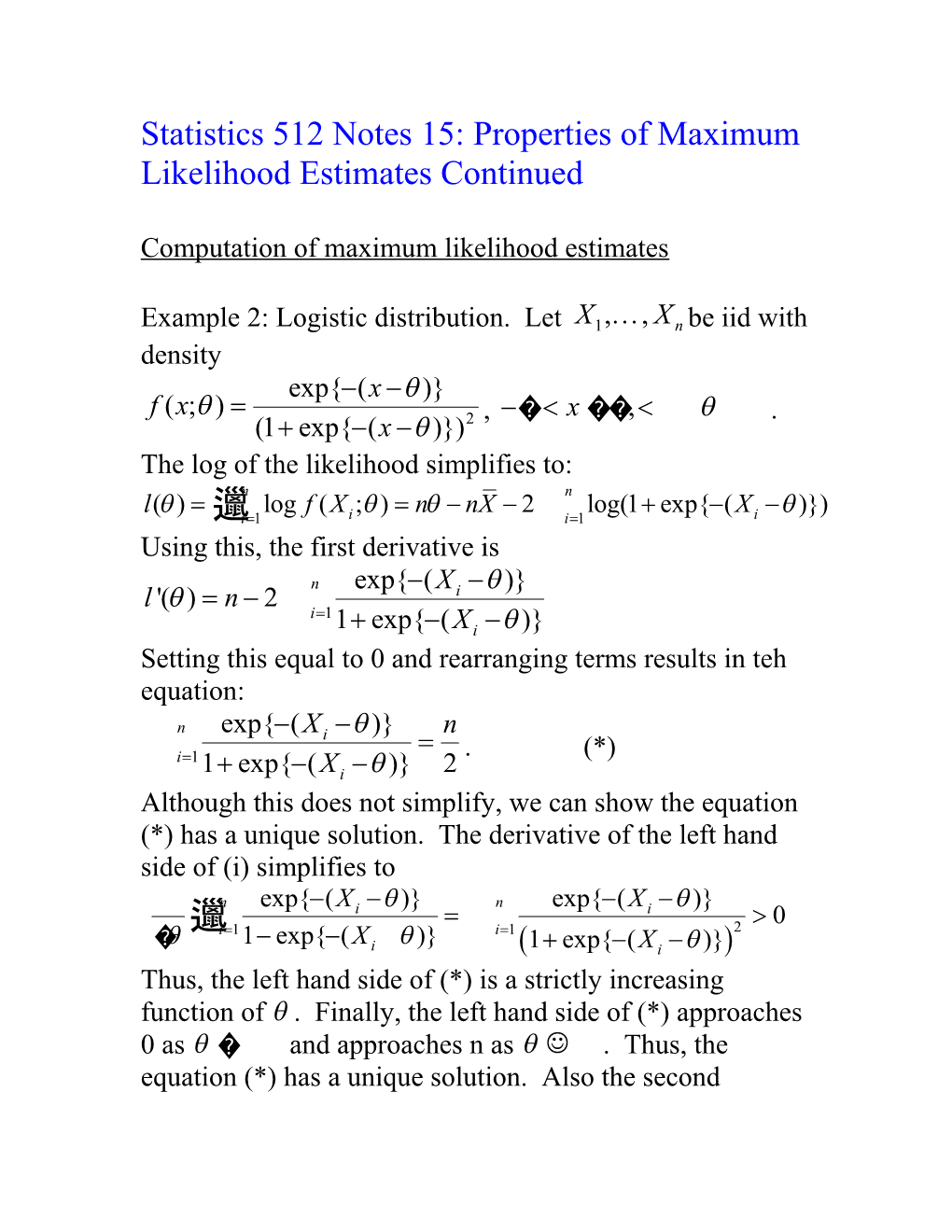 Statistics 512 Notes 14: Properties of Maximum Likelihood Estimates Continued