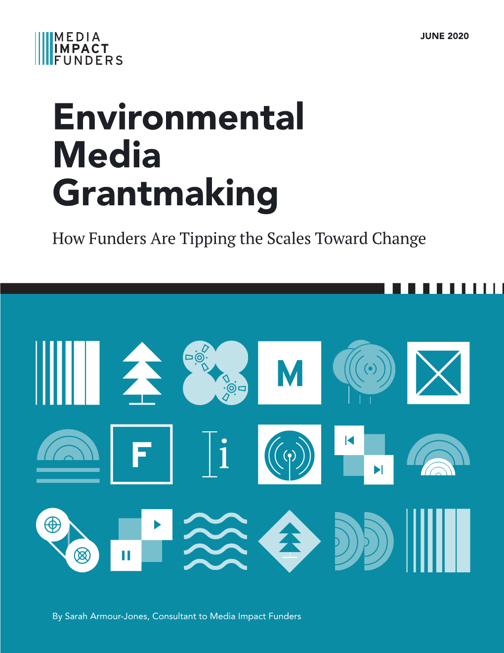 Environmental Media Grantmaking How Funders Are Tipping the Scales Toward Change