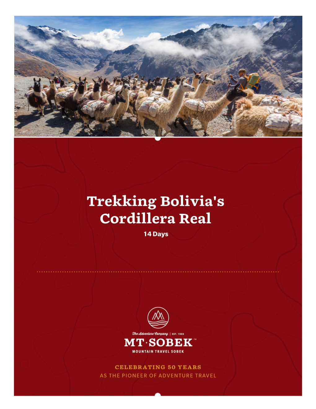 Trekking Bolivia's Cordillera Real 14 Days Trekking Bolivia's Cordillera Real