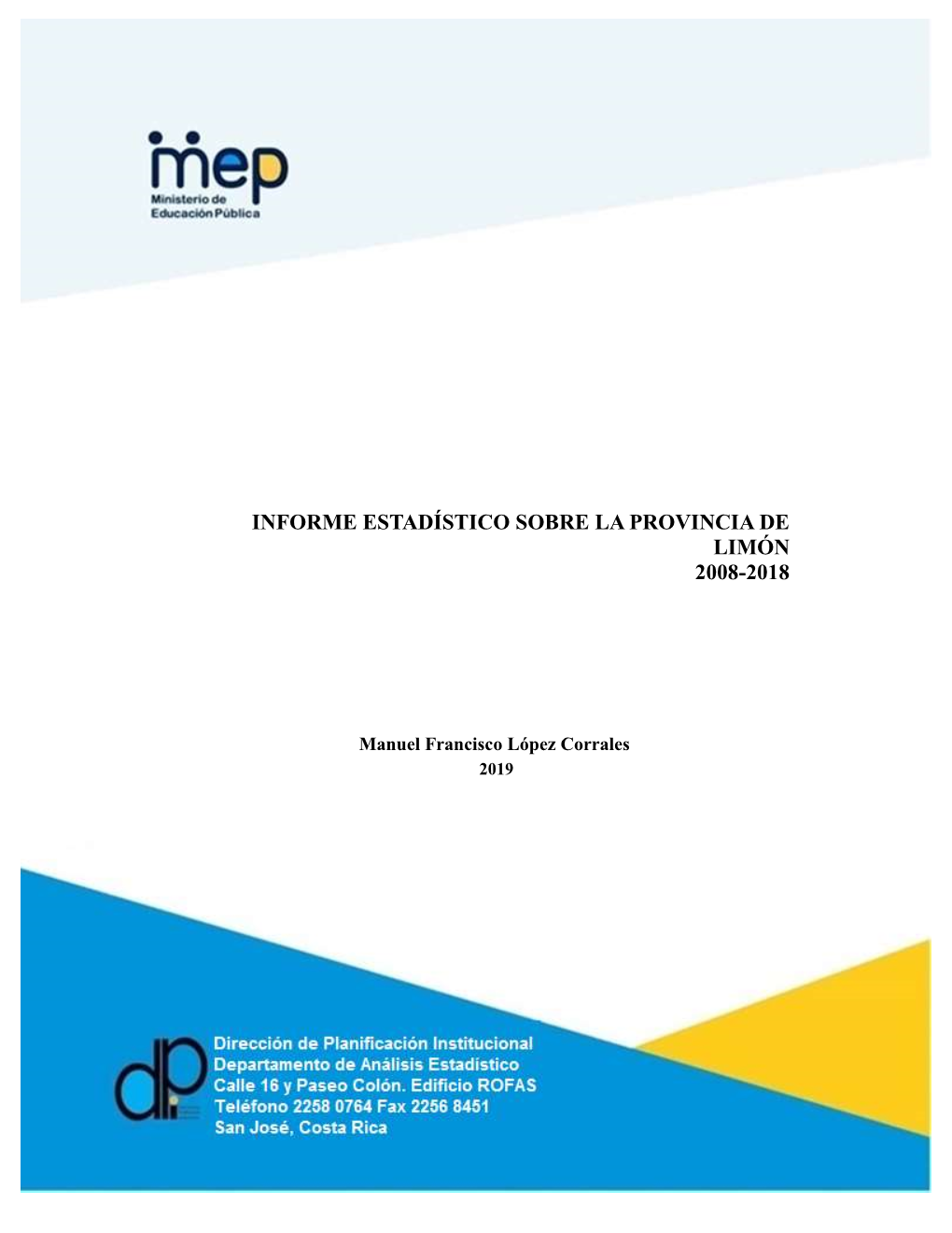 Informe Estadístico Sobre La Provincia De Limón 2008-2018