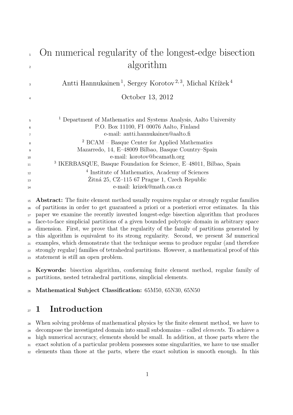 On Numerical Regularity of the Longest-Edge Bisection Algorithm