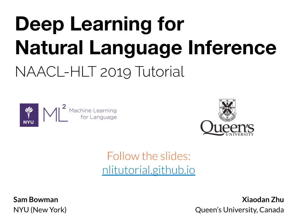 Deep Learning for Natural Language Inference NAACL-HLT 2019 Tutorial