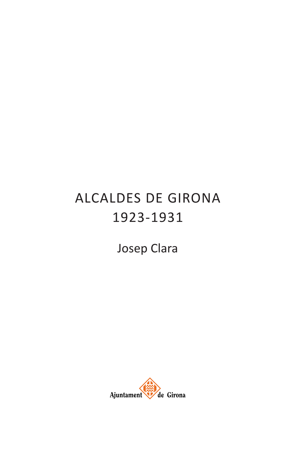 Alcaldes De Girona 1923-1931