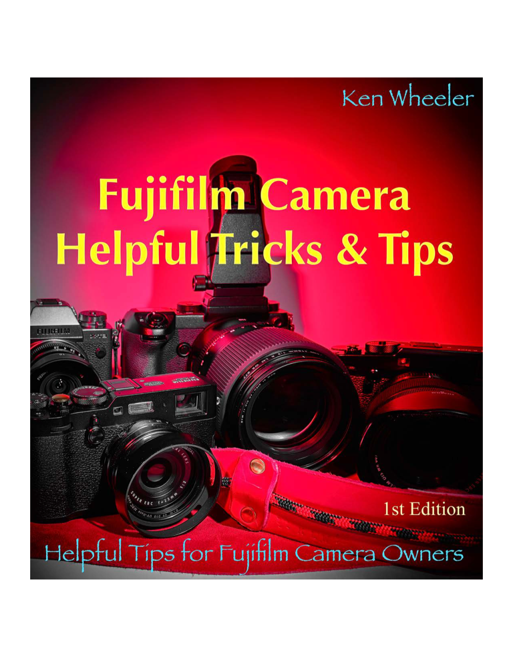 Fujifilm Camera Helpful Tricks & Tips