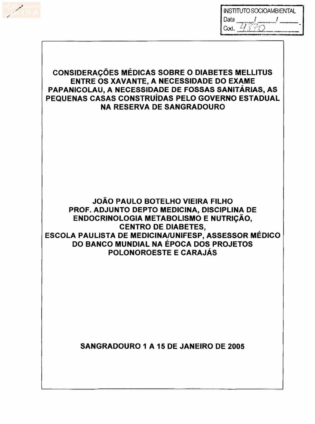 7.../ ~E?-,~) CONSIDERAÇÕES MÉDICAS SOBRE O DIABETES MELLITUS ENTRE OS XAVANTE