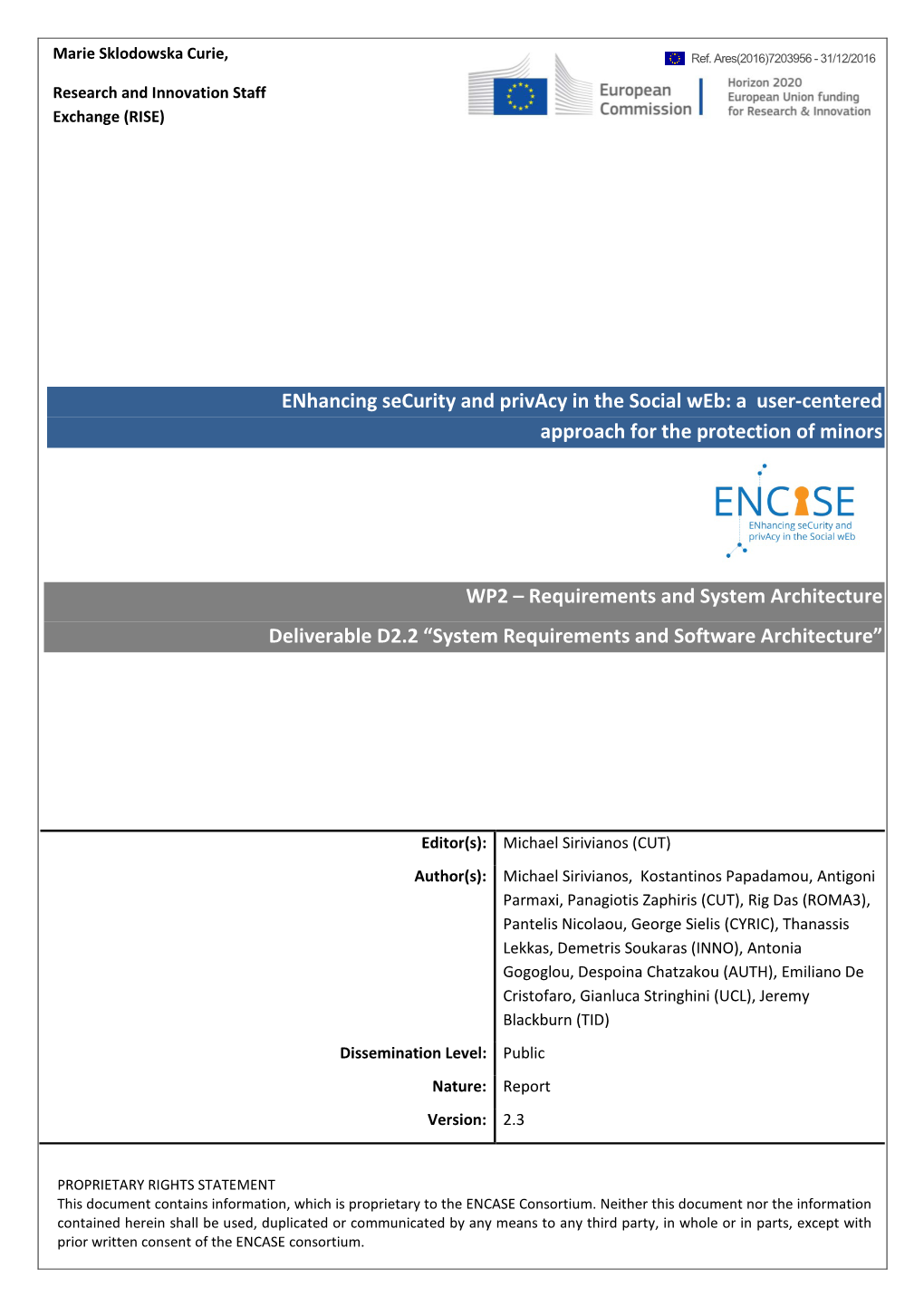 Enhancing Security and Privacy in the Social Web: a User-Centered Approach for the Protection of Minors WP2 – Requirements An