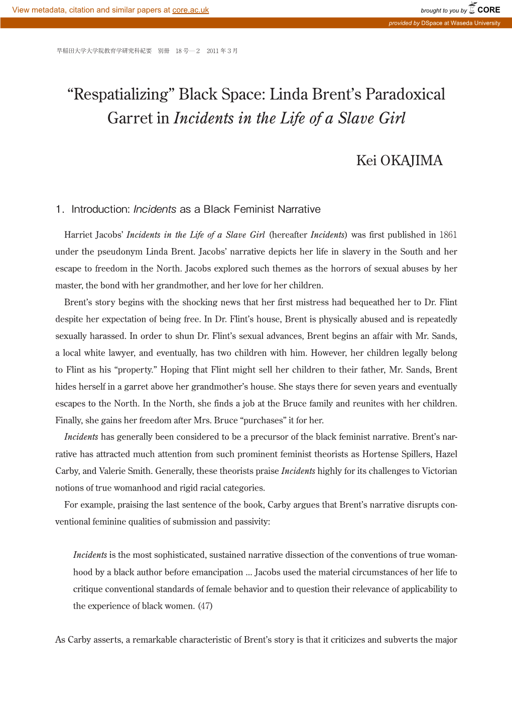 Linda Brent's Paradoxical Garret in Incidents in the Life of a Slave Girl