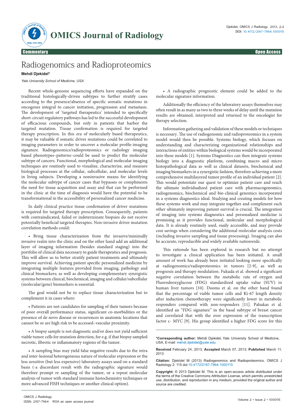 Radiogenomics and Radioproteomics Mehdi Djekidel* Yale University School of Medicine, USA