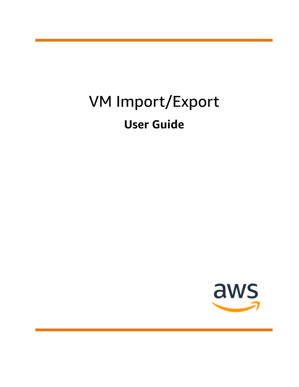 VM Import/Export User Guide VM Import/Export User Guide