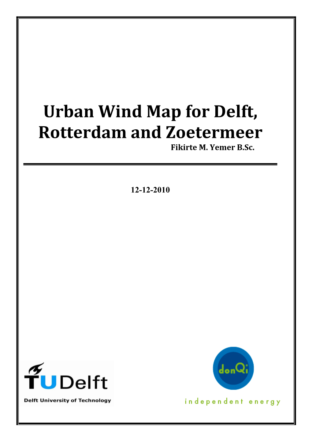 Urban Wind Map for Delft, Rotterdam and Zoetermeer Fikirte M