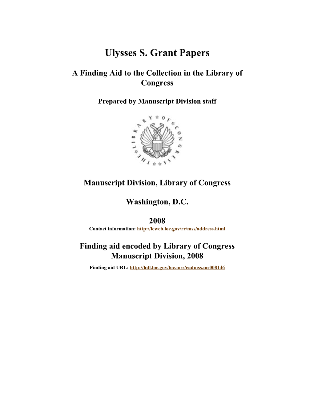 Ulysses S. Grant Papers [Finding Aid]. Library of Congress. [PDF Rendered