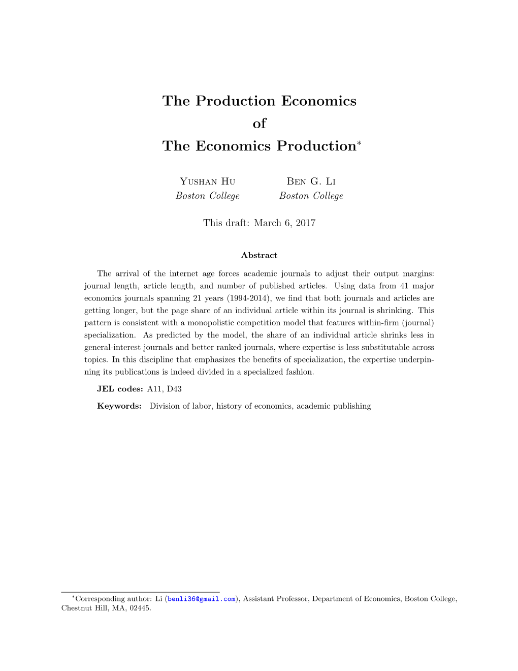 The Production Economics of the Economics Production∗