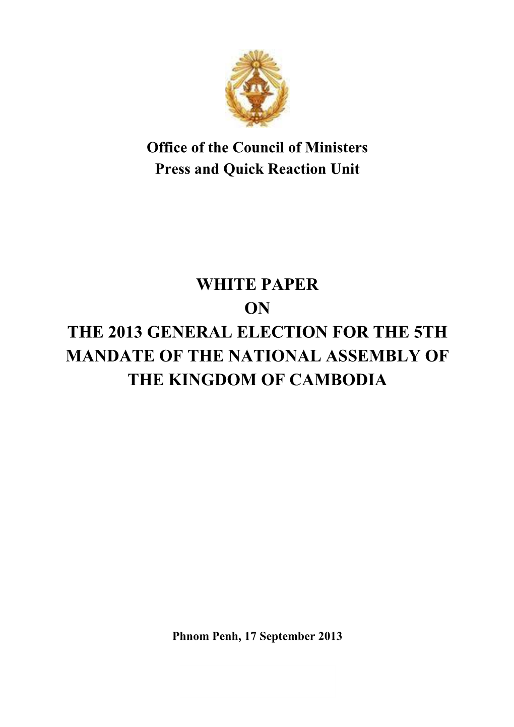White Paper on the 2013 General Election for the 5Th Mandate of the National Assembly of the Kingdom of Cambodia