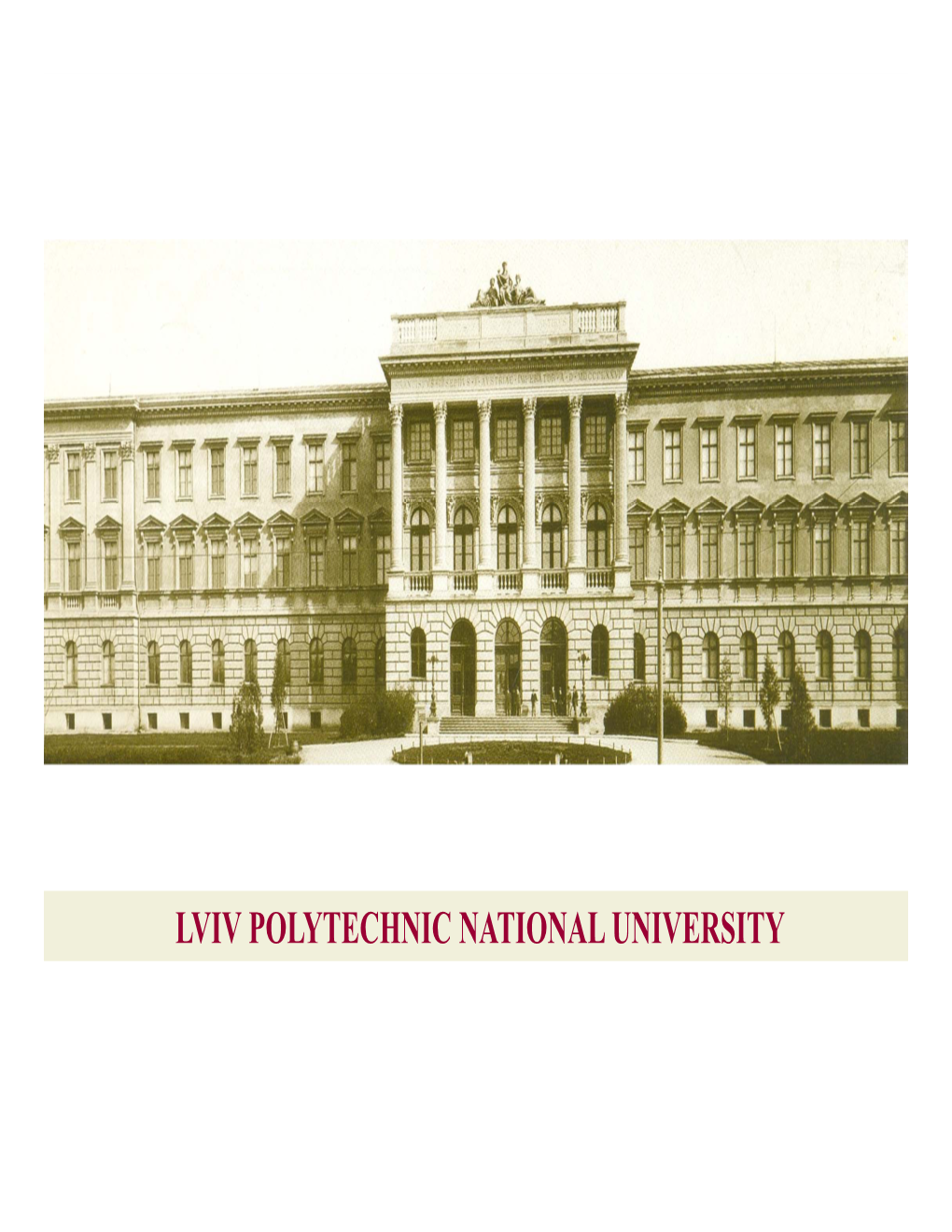 LVIV POLYTECHNIC NATIONAL UNIVERSITY Lviv Polytechnic National University Consists Of