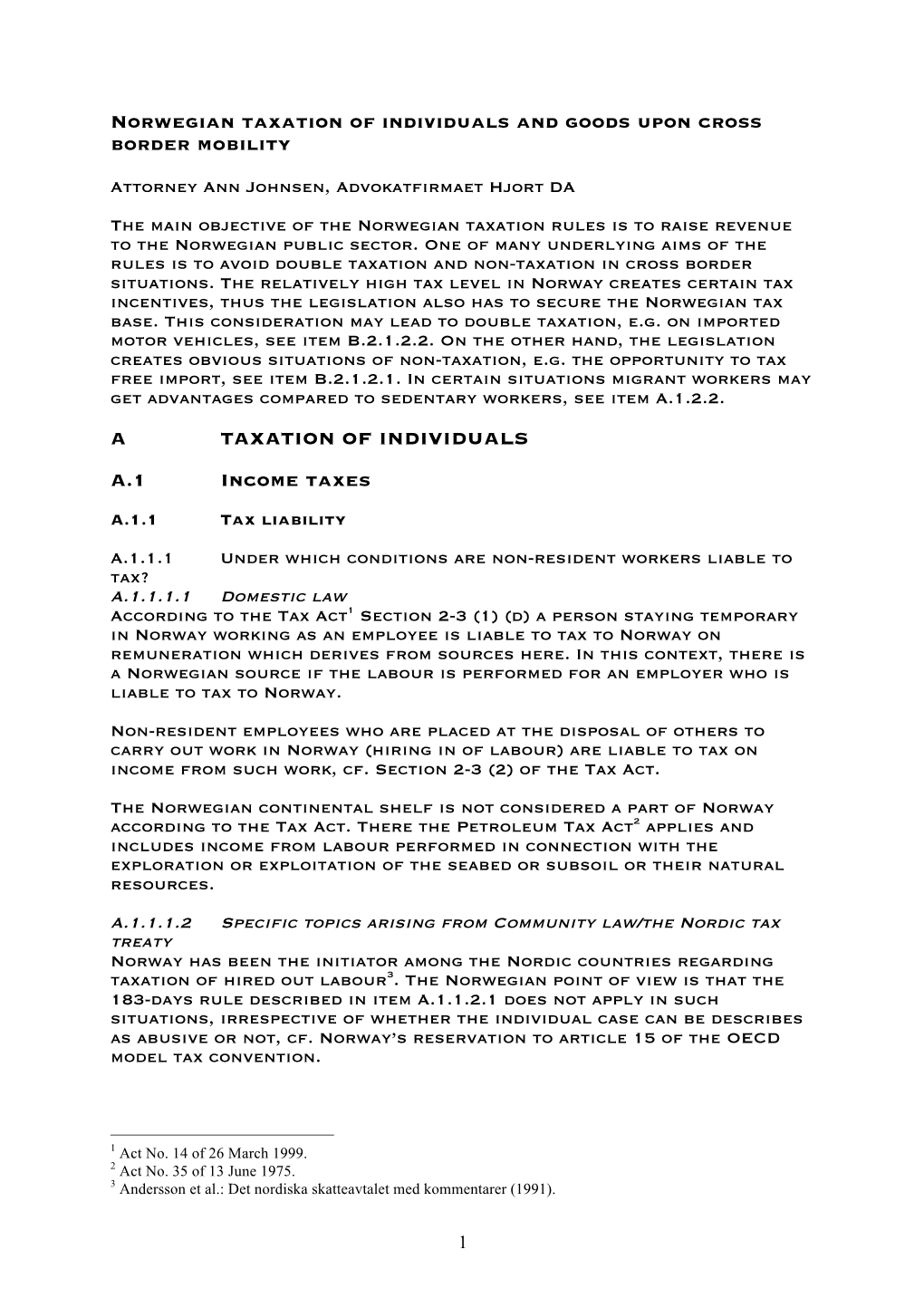 Norwegian Taxation of Individuals and Goods Upon Cross Border Mobility A