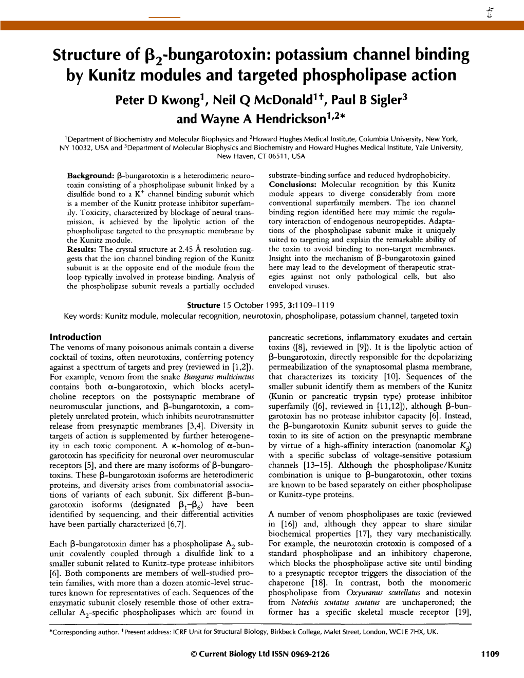 Potassium Channel Binding by Kunitz Modules and Targeted Phospholipase Action Peter D Kwong1, Neil Q Mcdonaldi T, Paul B Sigler3 and Wayne a Hendricksonl,2*