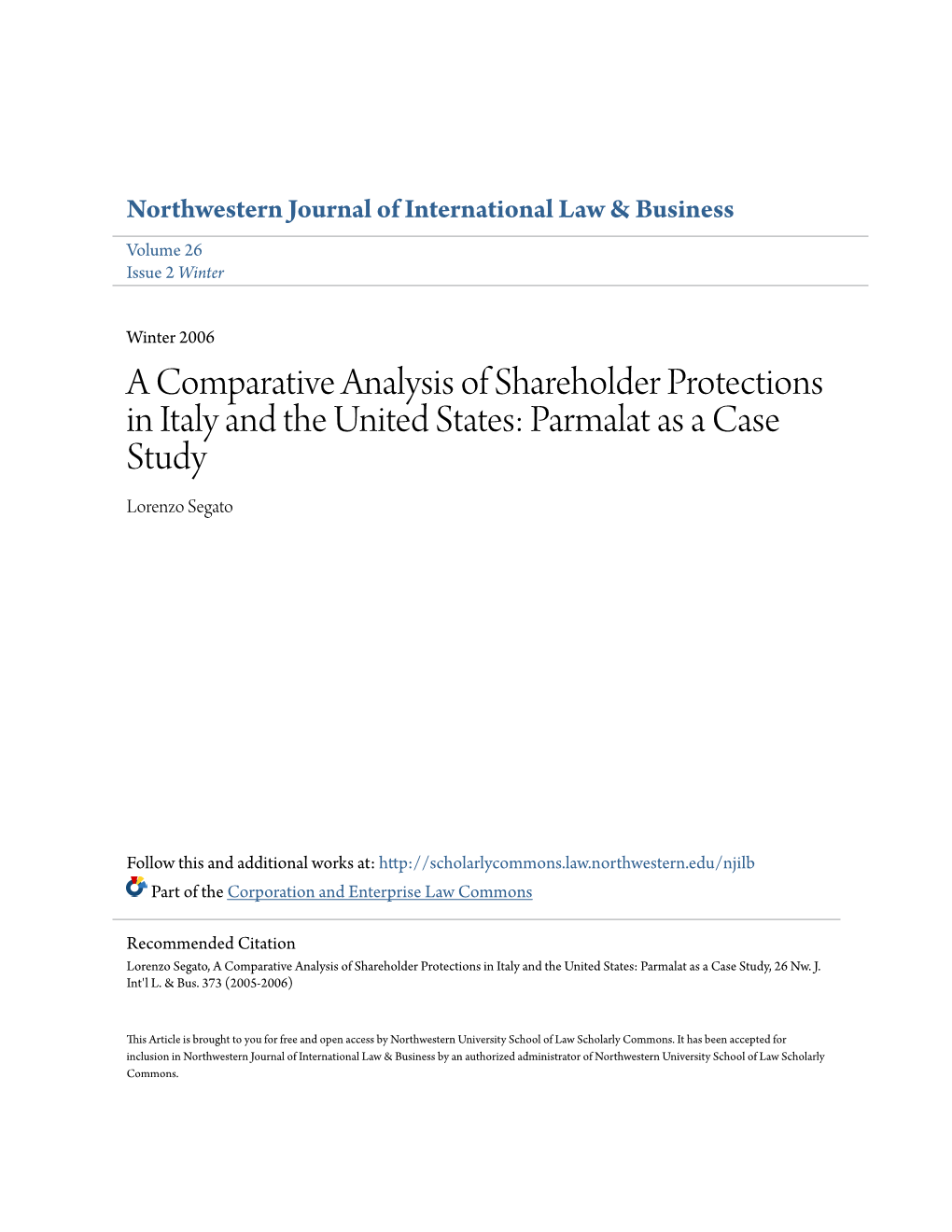 A Comparative Analysis of Shareholder Protections in Italy and the United States: Parmalat As a Case Study Lorenzo Segato